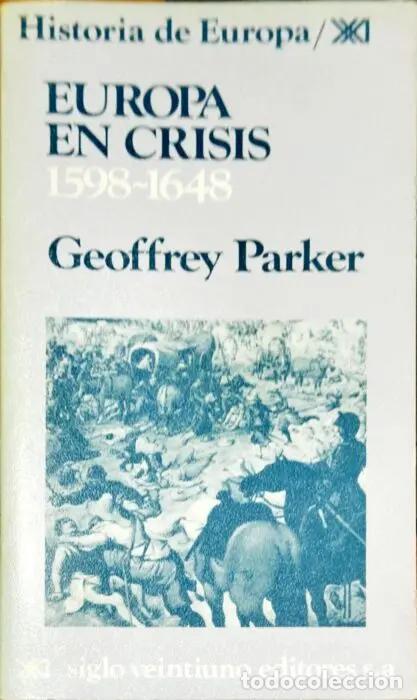 Libros: Europa en crisis 1598-1648 - PARKER, GEOFFREY