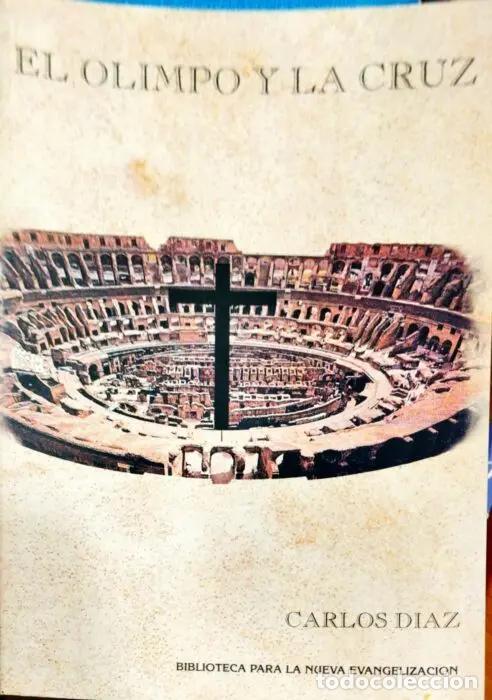 Libros: El Olimpo y la cruz - D&Iacute;AZ, CARLOS - Foto 1