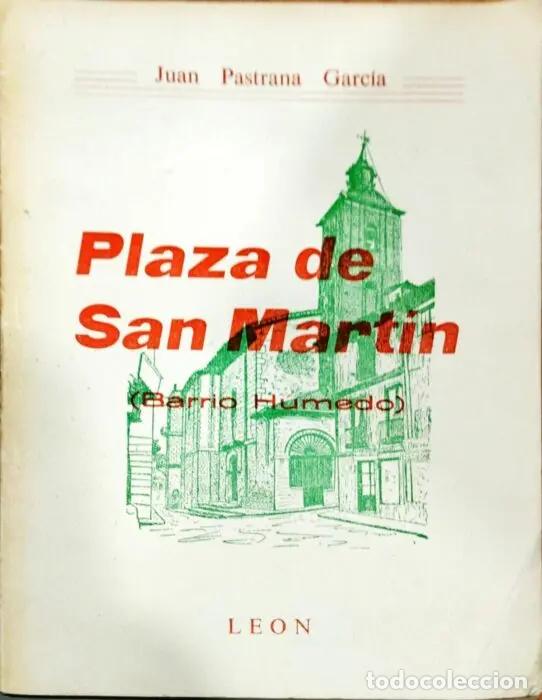 Livres: Plaza de San Mart&iacute;n ( Barrio H&uacute;medo) - PASTRANA GARC&Iacute;A, JUAN