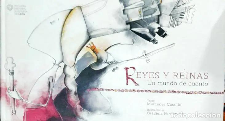 Livres: Reyes y reinas un mundo de cuento - CASTILLO, MERCEDES