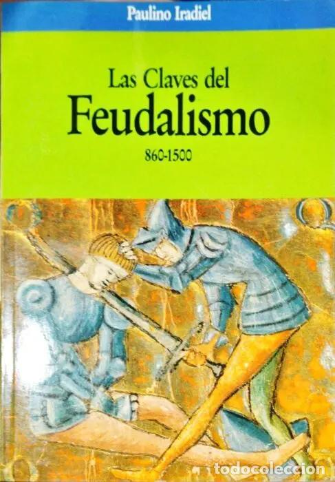 Livres: Las claves del Feudalismo - IRADIEL, PAULINO