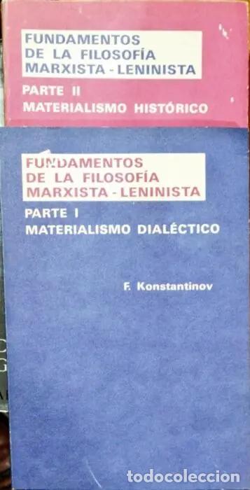 Libros: Fundamentos de la filosof&iacute;a Marxista Leninista - Parte I- Materialiasmo dial&eacute;ctico. Parte II- Mater