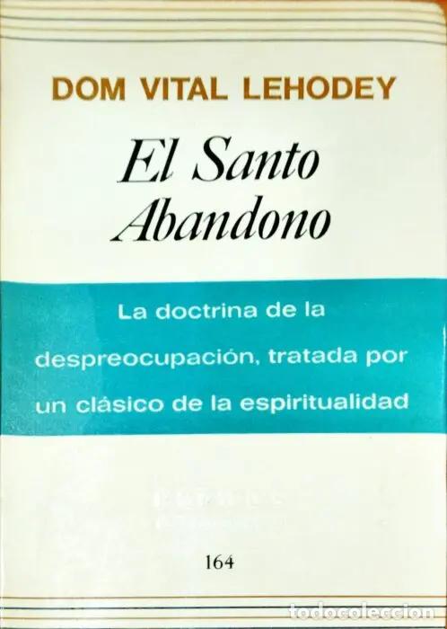 Libros: El santo abandono - VITAL LEHODEY, DOM - Foto 1