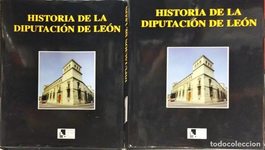 Libros: Historia de la Diputaci&oacute;n de Le&oacute;n ( 2 tomos) - VVAA