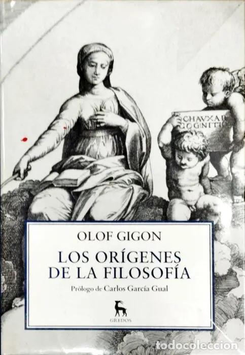 Libros: Los or&iacute;genes de la filosof&iacute;a - GIGON, OLOF
