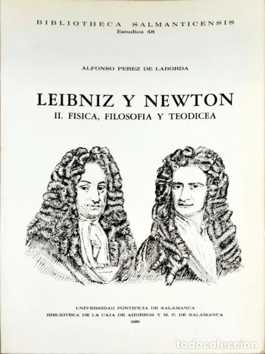 Libros: Leibniz y Newton II- F&iacute;sica, filosof&iacute;a y teodicea - P&Eacute;REZ DE LABORDA, ALFONSO