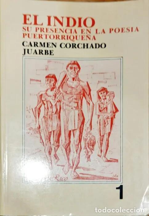 Libros: El indio. Su presencia en la poes&iacute;a puertorrique&ntilde;a - CORCHADO JUARBE, CARMEN
