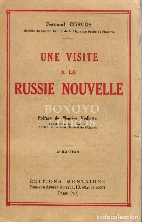 Livros em segunda m&atilde;o: CORCOS, Fernand. Une visite a la Russie nouvelle. Pr&eacute;face de Maurice Viollette. 2e &eacute;dition