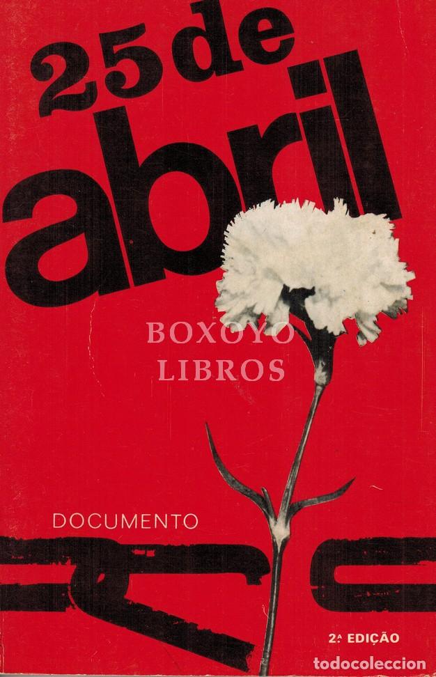 Livros em segunda m&atilde;o: 25 de abril. 2&ordf; edi&ccedil;&acirc;o (Revista e aumentado). Coordena&ccedil;&acirc;o dos jornalistas: Afonso Pra&ccedil;a, Albertino A