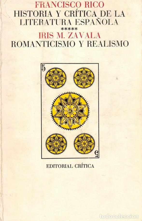Livros em segunda m&atilde;o: ZAVALA, Iris M./ RICO, Francisco (ed.). Historia y cr&iacute;tica de la Literatura Espa&ntilde;ol V. Romanticismo