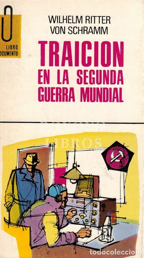 Livros em segunda m&atilde;o: SCHRAMM, Wilhelm Ritter von. Traici&oacute;n en la Segunda Guerra Mundial. La lucha de los servicios secret