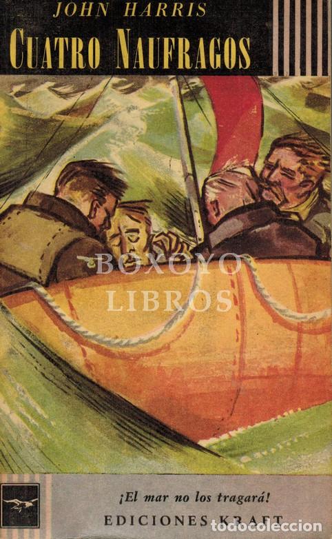 Livros em segunda m&atilde;o: HARRIS, John. Cuatro na&uacute;fragos. Traducci&oacute;n de Mar&iacute;a Luisa Mart&iacute;nez Alinari