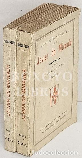 Libros: MU&Ntilde;OZ Y PAB&Oacute;N, Juan. Javier de Miranda. Novela. Tomos I y II