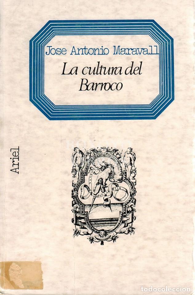 Libros: MARAVALL, Jos&eacute; Antonio. La cultura del barroco