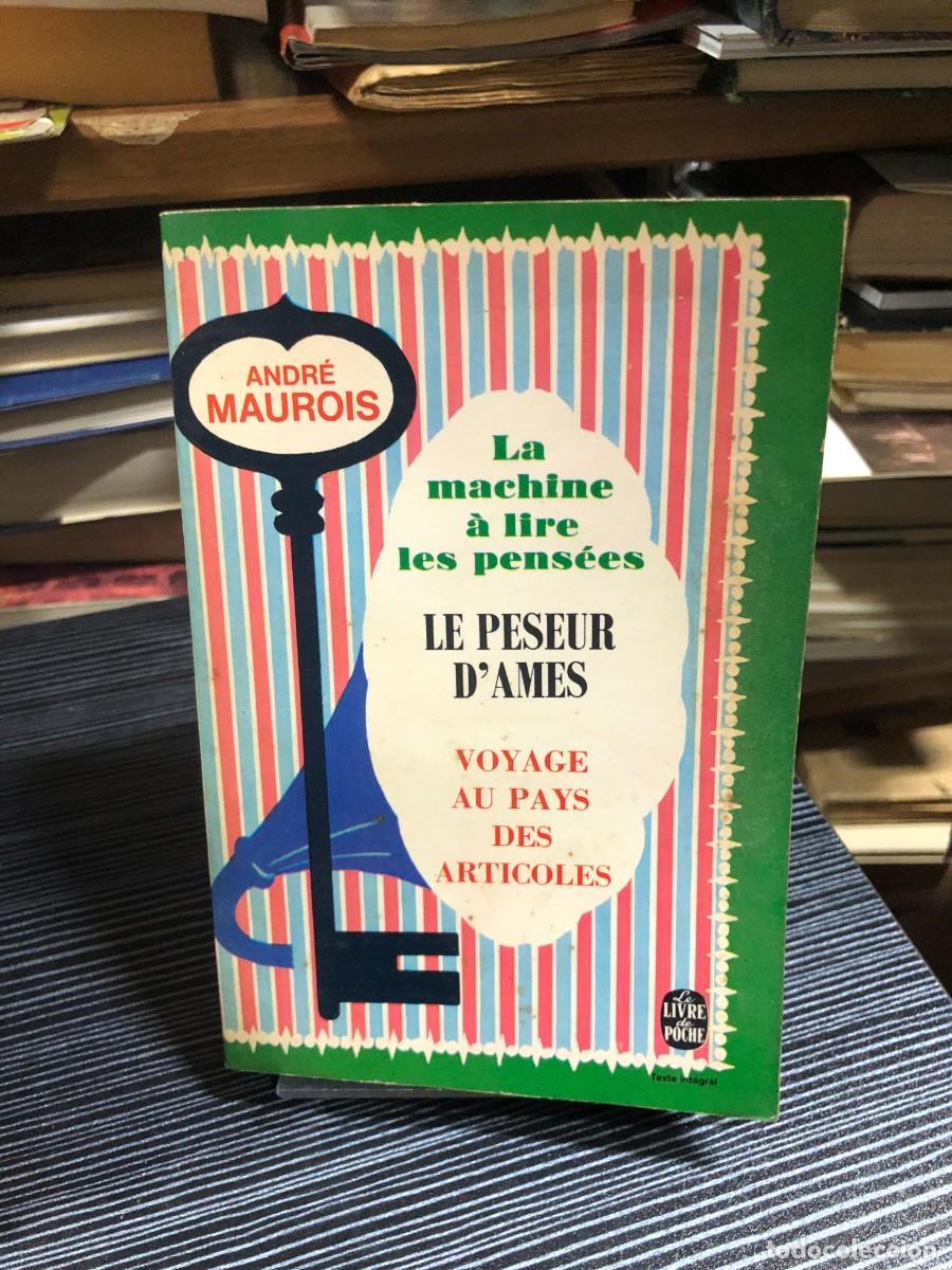 Libros: La machine &agrave; lire les pens&eacute;es / Le peseur d'&acirc;mes / Voyage au pays des Articoles Andr&eacute; Maurois