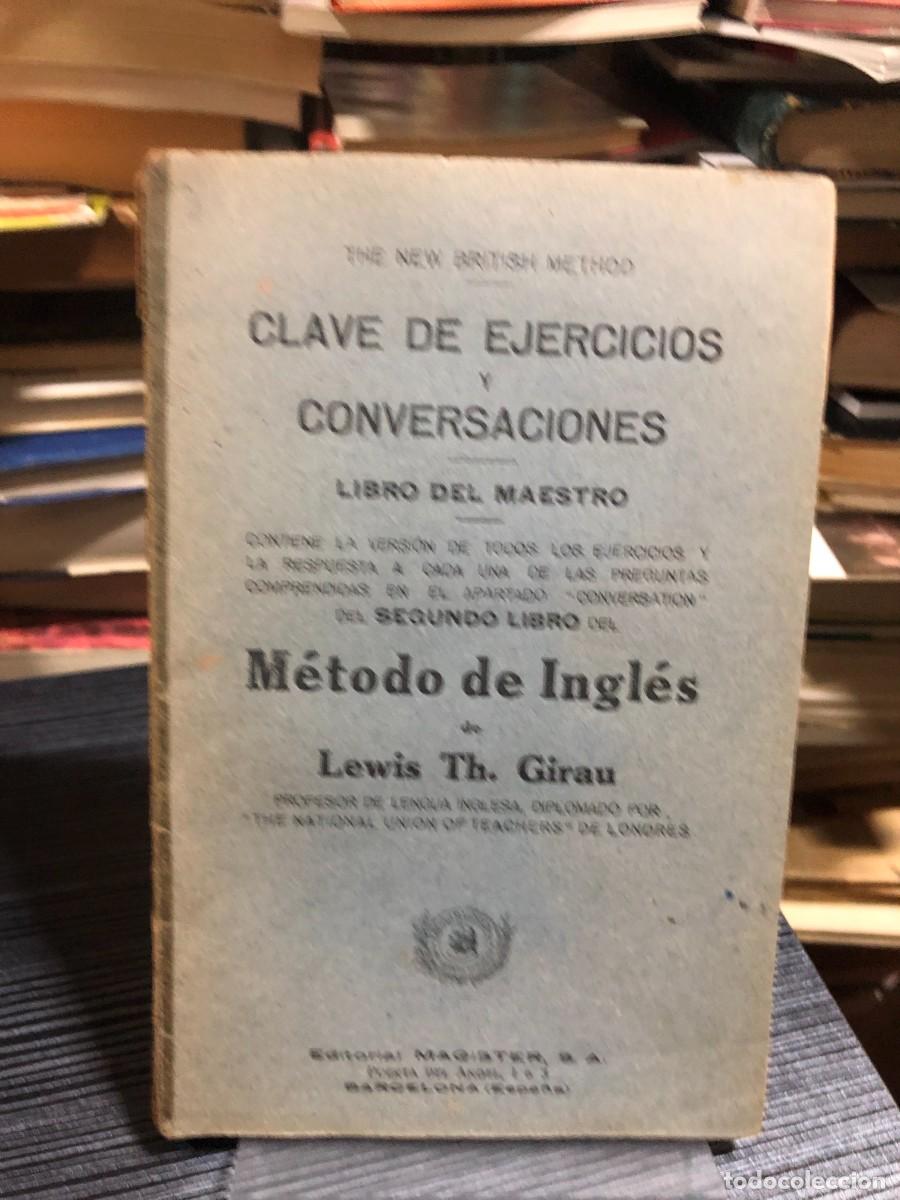 Libros: Clave de ejercicios y conversaciones (Libro del Maestro - M&eacute;todo de Ingl&eacute;s) Lewis Th. Girau - Foto 1