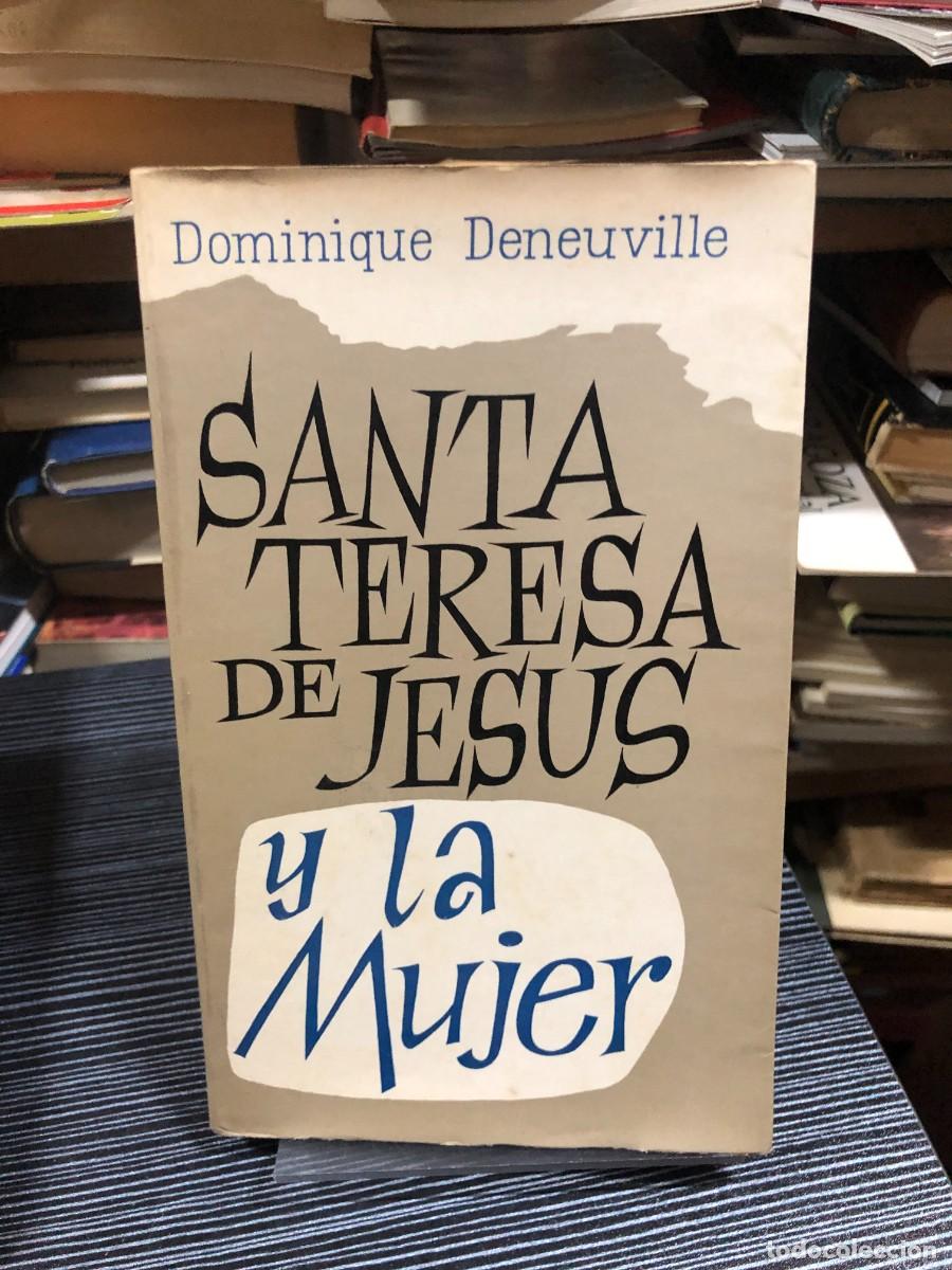 Libros: Santa Teresa de Jes&uacute;s y la Mujer Dominique Deneuville