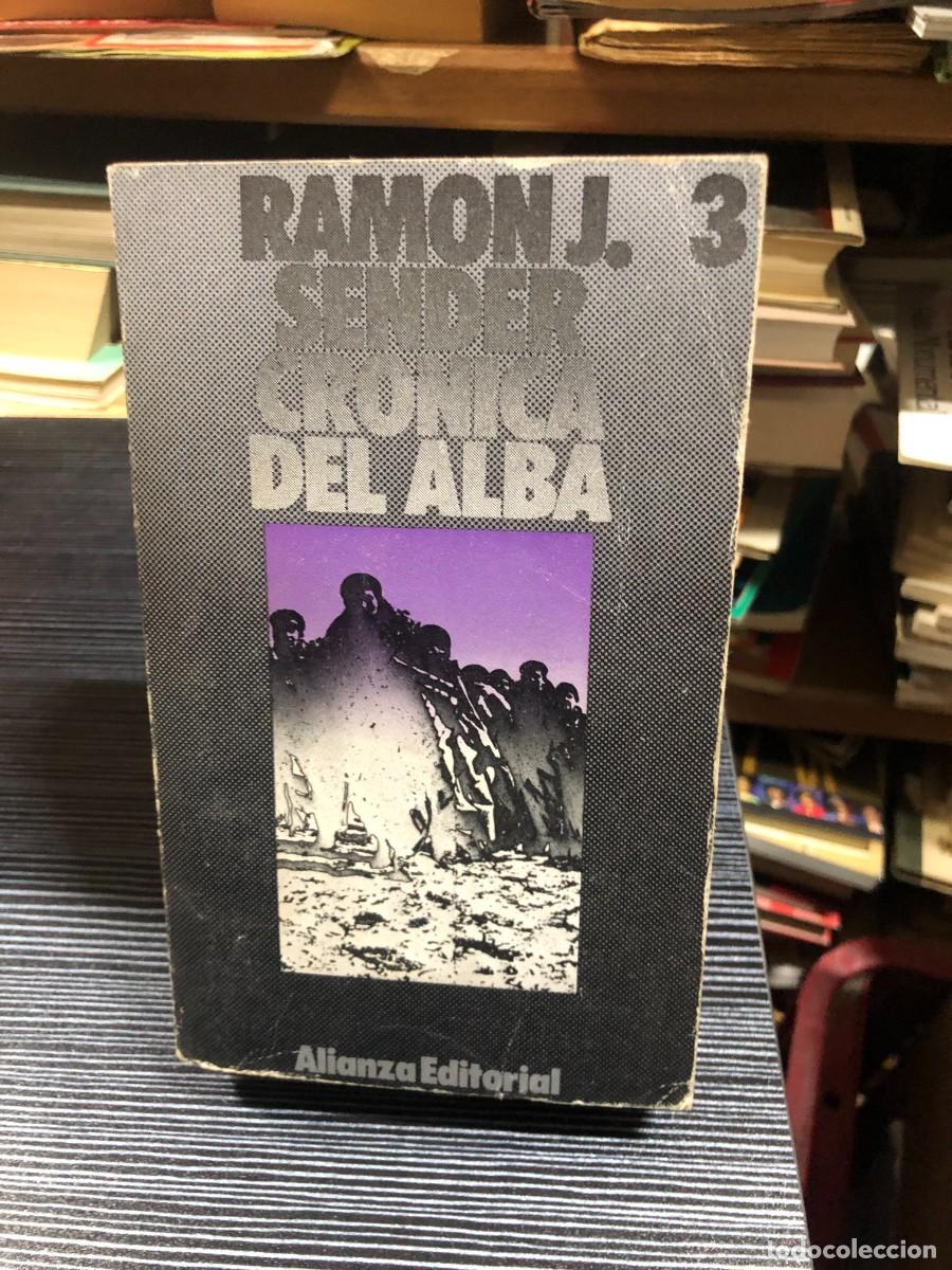 Libros: Cr&oacute;nica del alba (Vol. 3) Ram&oacute;n J. Sender (Alianza Editorial)