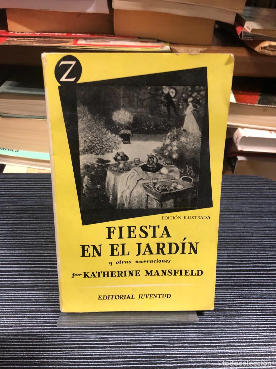 Libros: Fiesta en el jard&iacute;n y otras narraciones Katherine Mansfield (Editorial Juventud - Colecci&oacute;n Z, Edici