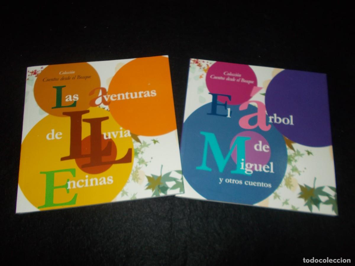 Libros: 2 Libro CUENTOS DESDE EL BOSQUE: Aventuras de Lluvia Encinas y El &Aacute;rbol de Miguel. SDL 2010. Libros