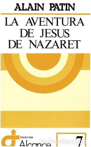 Libros: La aventura de Jes&uacute;s de Nazaret