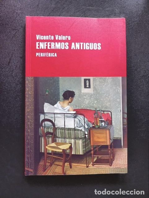 Libros: Vicente Valero - Enfermos antiguos