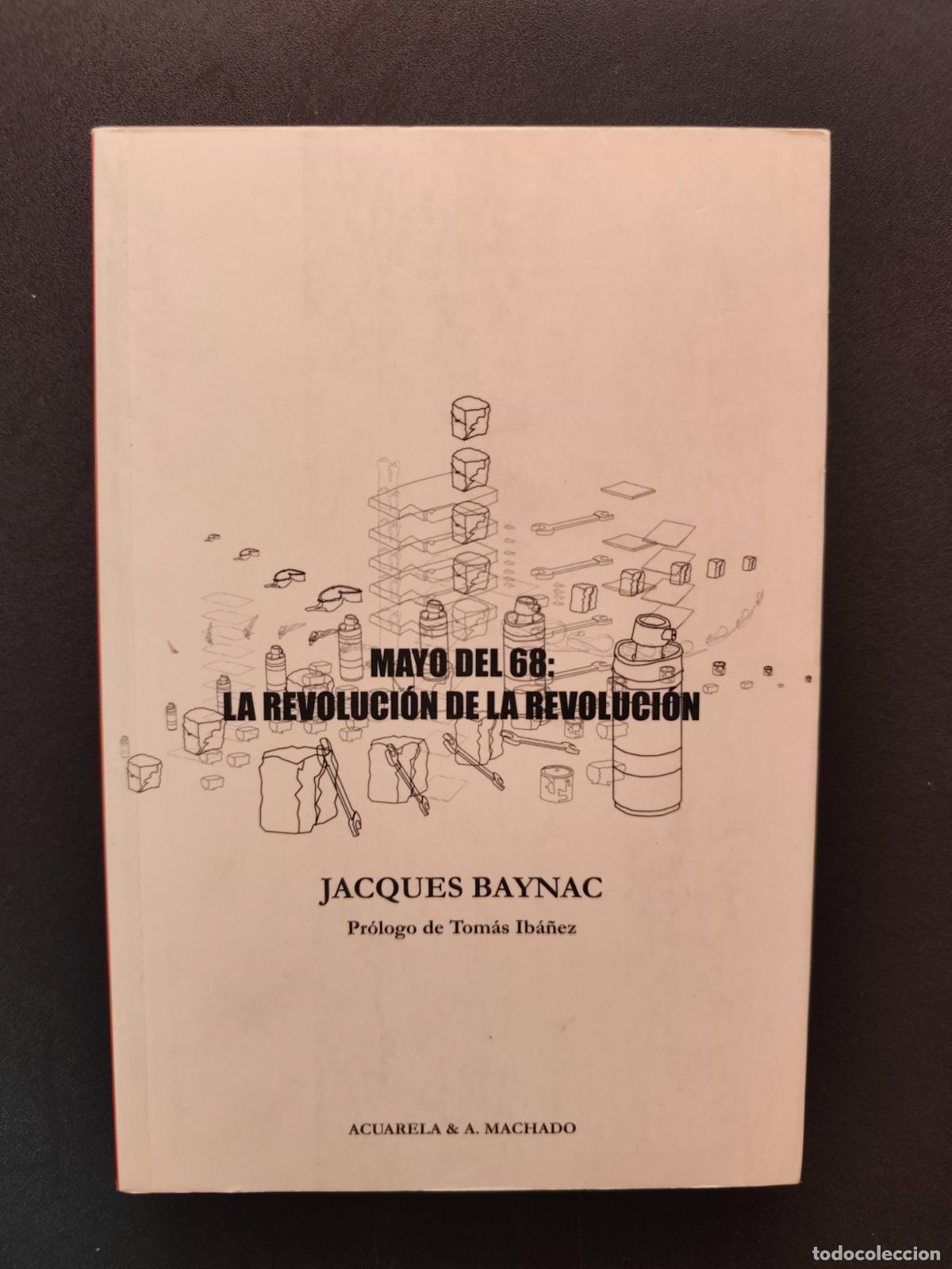 Libros: Jacques Baynac - Mayo del 68. La revoluci&oacute;n de la revoluci&oacute;n
