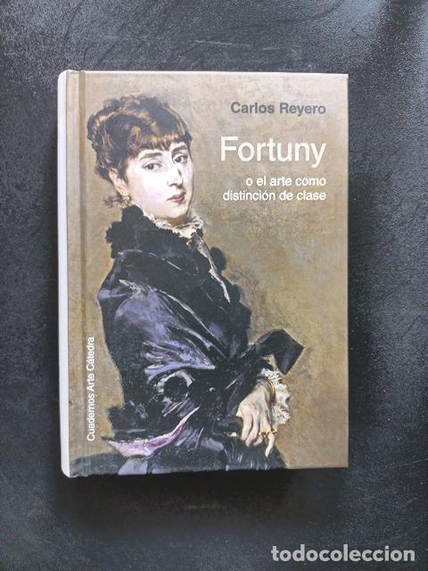 Libros: Carlos Reyero - Fortuny. o el arte como distinci&oacute;n de clase