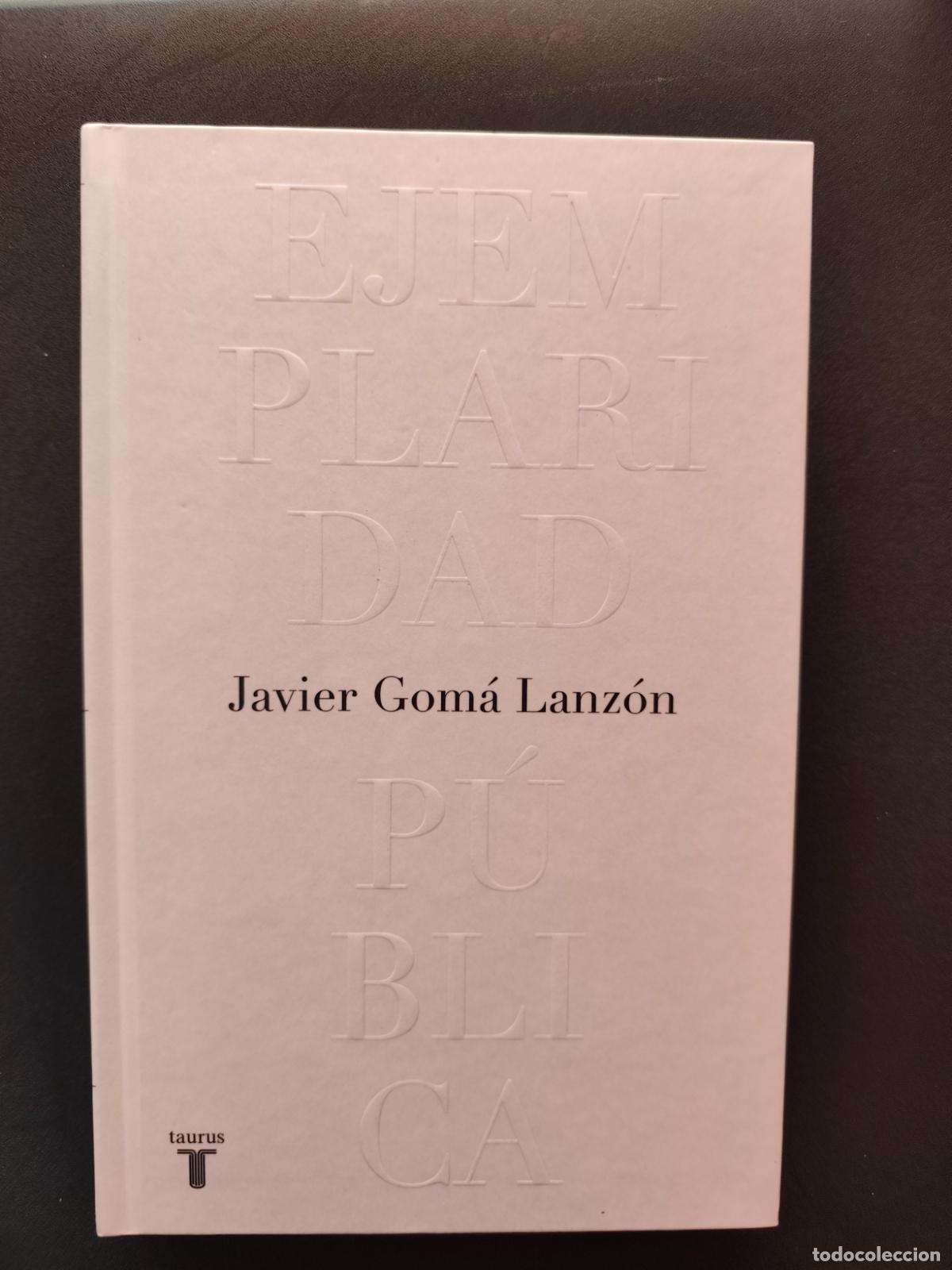 Libros: Javier Gom&aacute; Lanz&oacute;n - Ejemplaridad p&uacute;blica