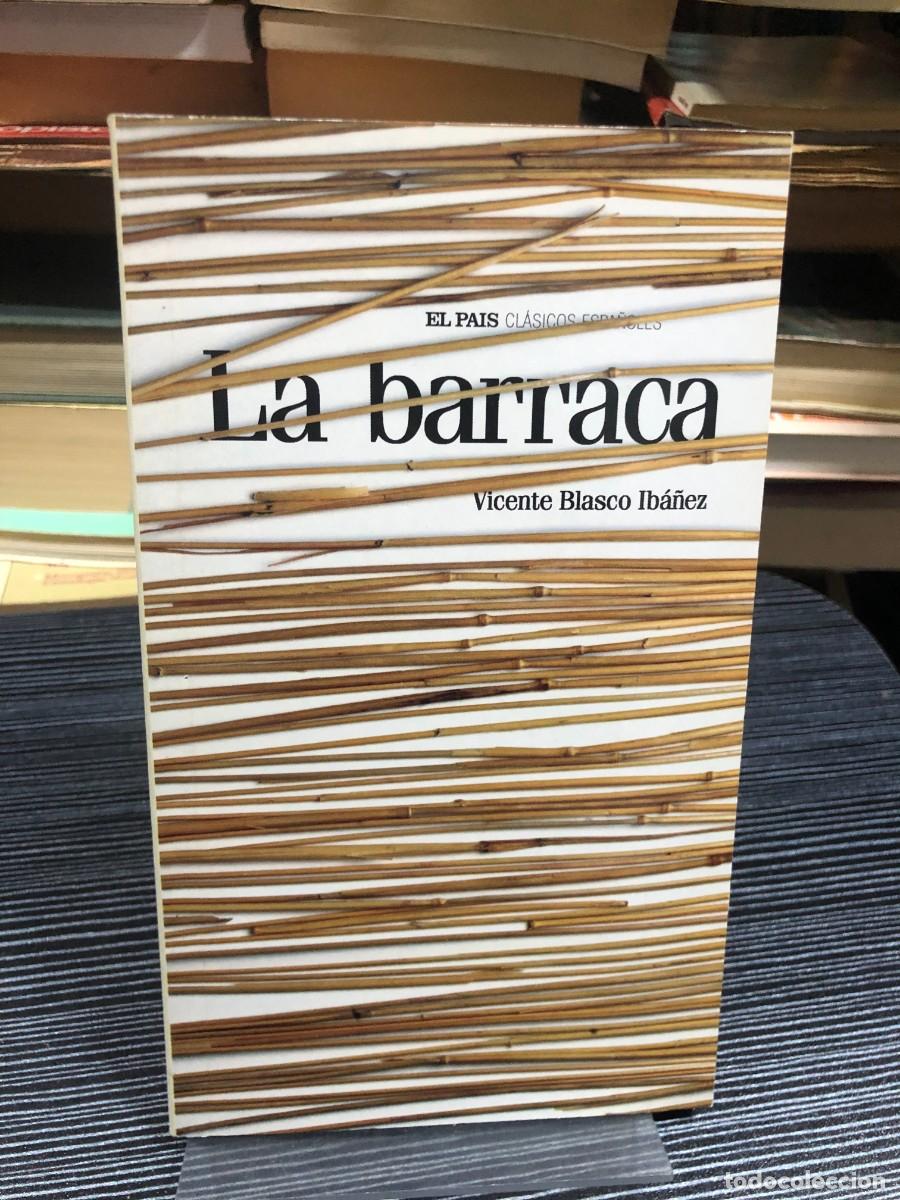 Libros: La barraca Vicente Blasco Ib&aacute;&ntilde;ez (Colecci&oacute;n Cl&aacute;sicos Espa&ntilde;oles / El Pa&iacute;s)