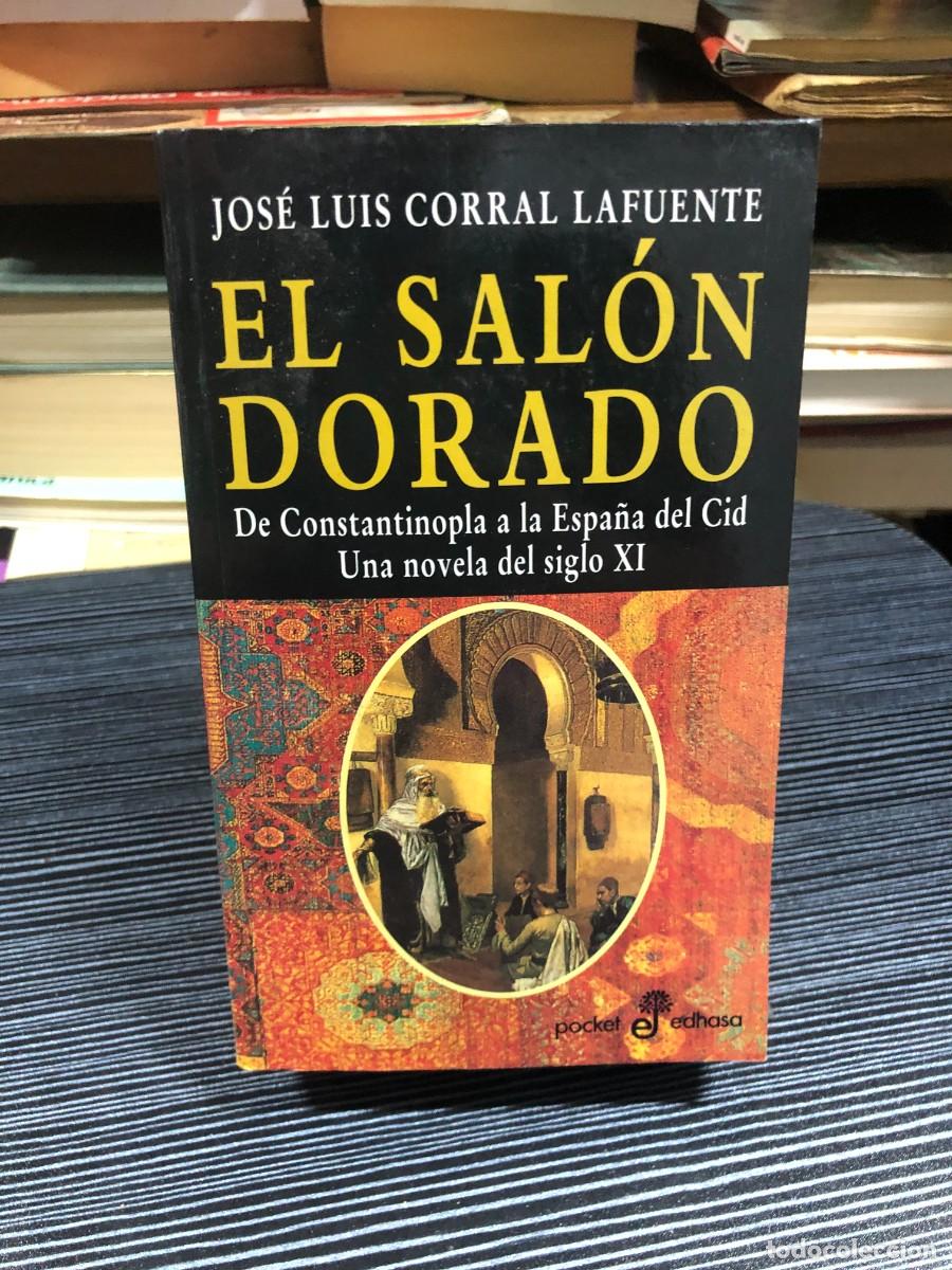 Libros: El sal&oacute;n dorado Jos&eacute; Luis Corral Lafuente (Edhasa / Pocket)