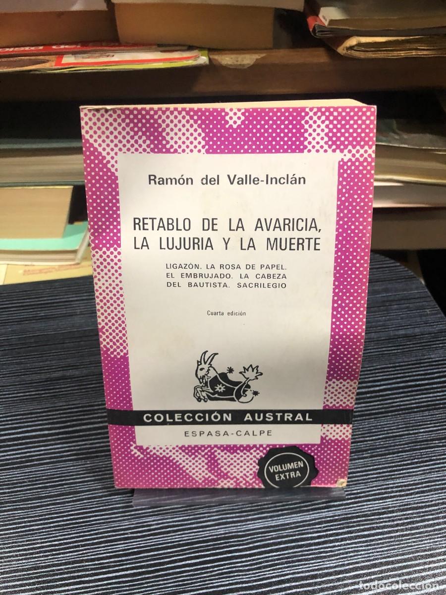 Libros: Retablo de la avaricia, la lujuria y la muerte Ram&oacute;n del Valle-Incl&aacute;n (Colecci&oacute;n Austral - Espasa-Ca