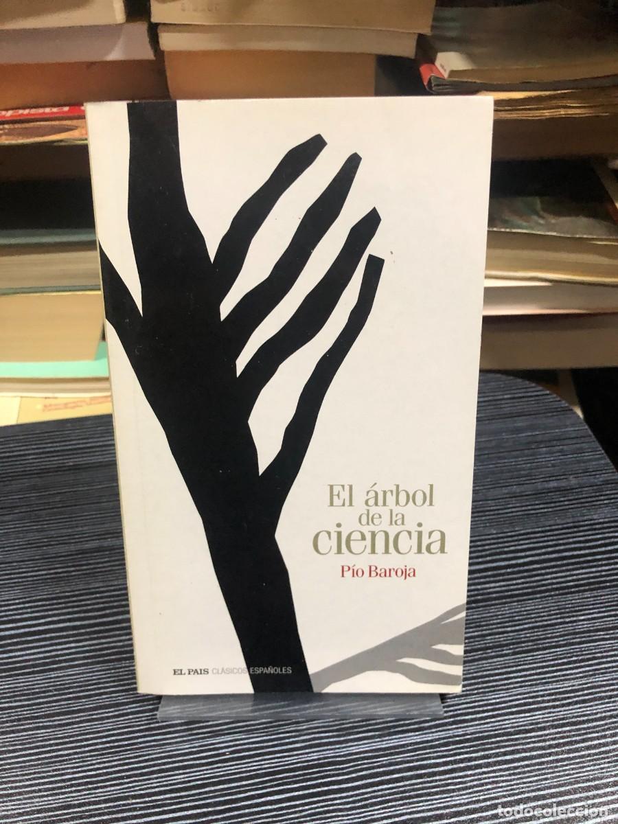 Libros: El &aacute;rbol de la ciencia P&iacute;o Baroja (Colecci&oacute;n Cl&aacute;sicos Espa&ntilde;oles / El Pa&iacute;s)