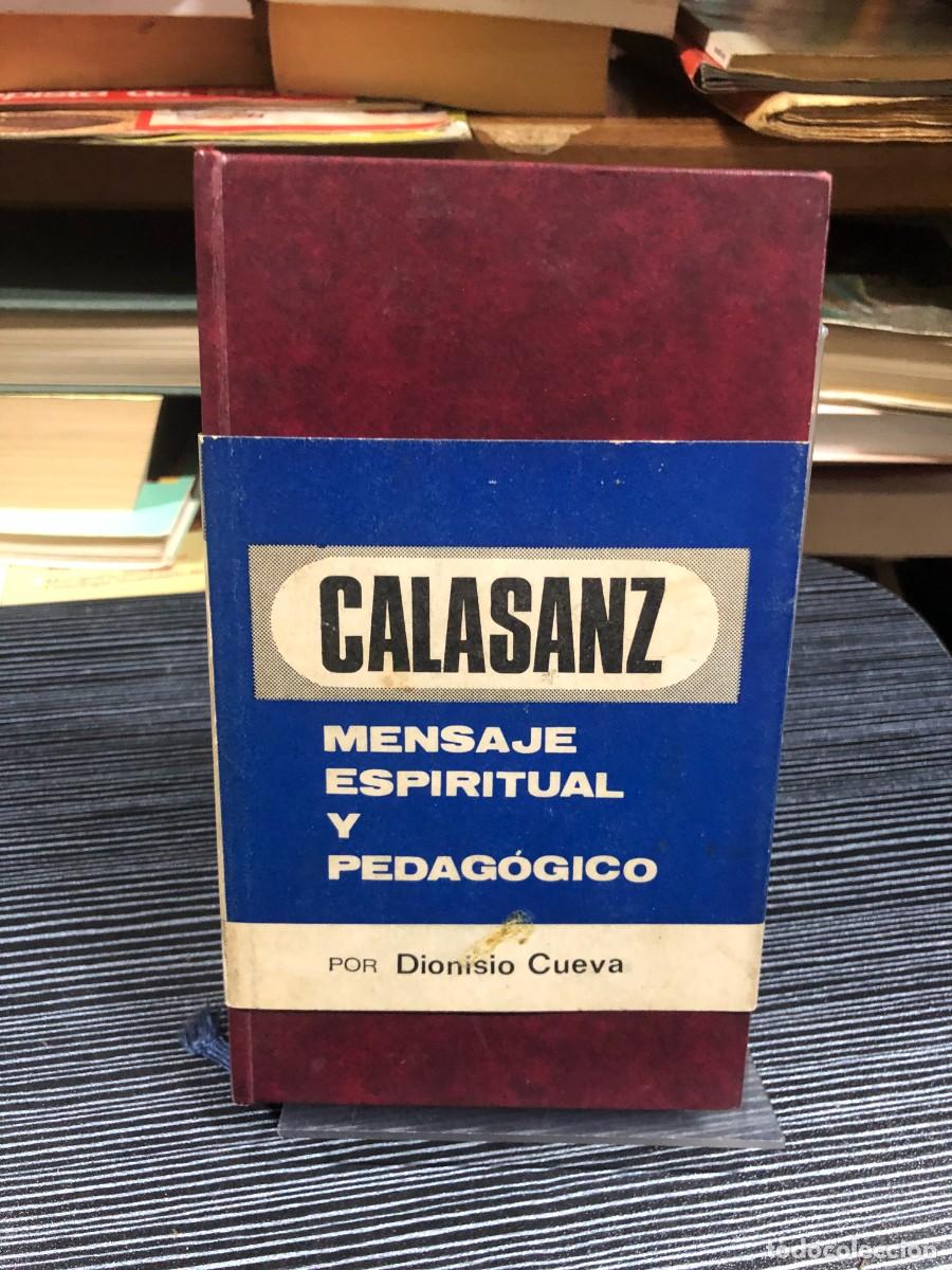 Libros: Calasanz: Mensaje espiritual y pedag&oacute;gico Dionisio Cueva