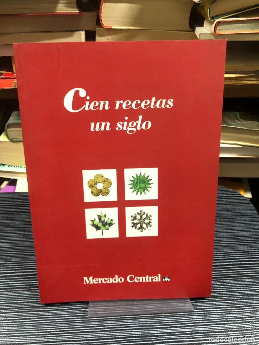Libros: Cien recetas un siglo Mercado Central