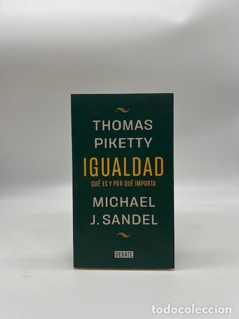 Libri di seconda mano: PIKETTY, Thomas; SANDEL, Michael J. - Igualdad. Qu&eacute; es y por qu&eacute; importa.