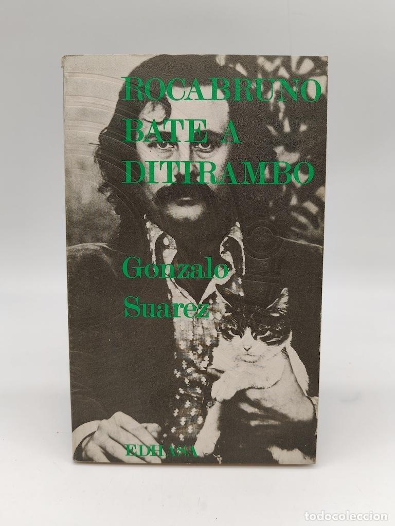 B&uuml;cher: SU&Aacute;REZ, Gonzalo. - Rocabruno bate a Ditirambo.