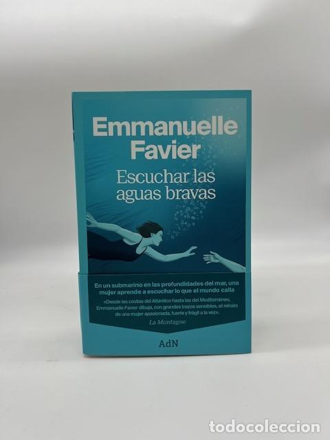 B&uuml;cher: FAVIER, Emmanuelle. - Escuchar las aguas bravas.