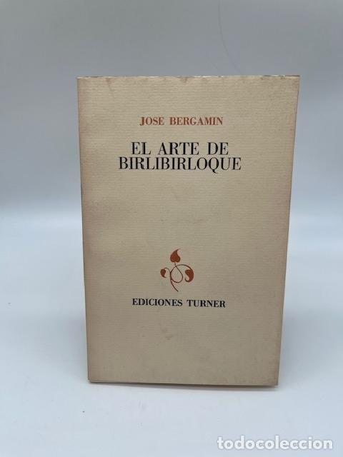 Libri di seconda mano: BERGAM&Iacute;N, Jos&eacute;. - El arte de birlibirloque.