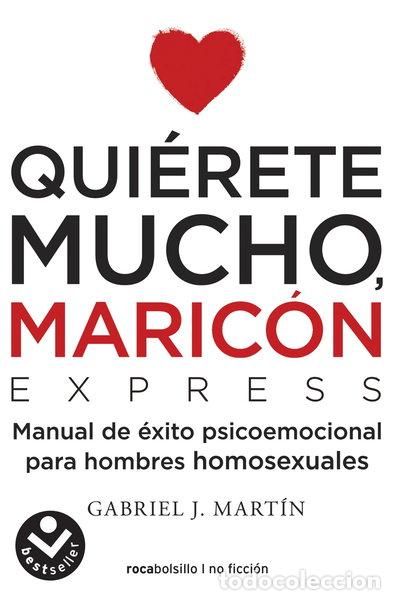Libros: Qui&eacute;rete mucho, maric&oacute;n- 9788416859672