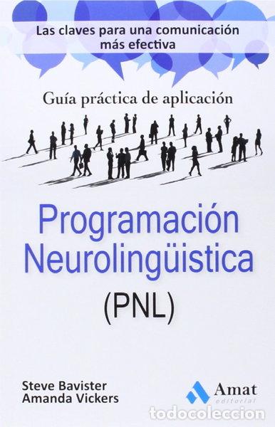 B&uuml;cher: Programaci&oacute;n Neuroling&uuml;&iacute;stica (PNL)- 9788497357524