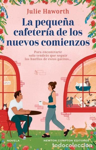 B&uuml;cher: La peque&ntilde;a cafeter&iacute;a de los nuevos comienzos- 9788410359079