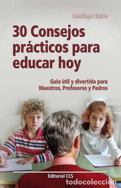 Libros: 30 consejos pr&aacute;cticos para educar hoy- 9788498421002