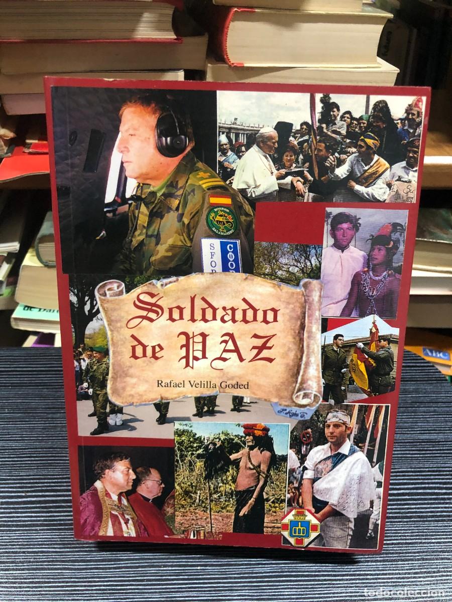 Libros: Soldado de Paz Rafael Velilla Goded