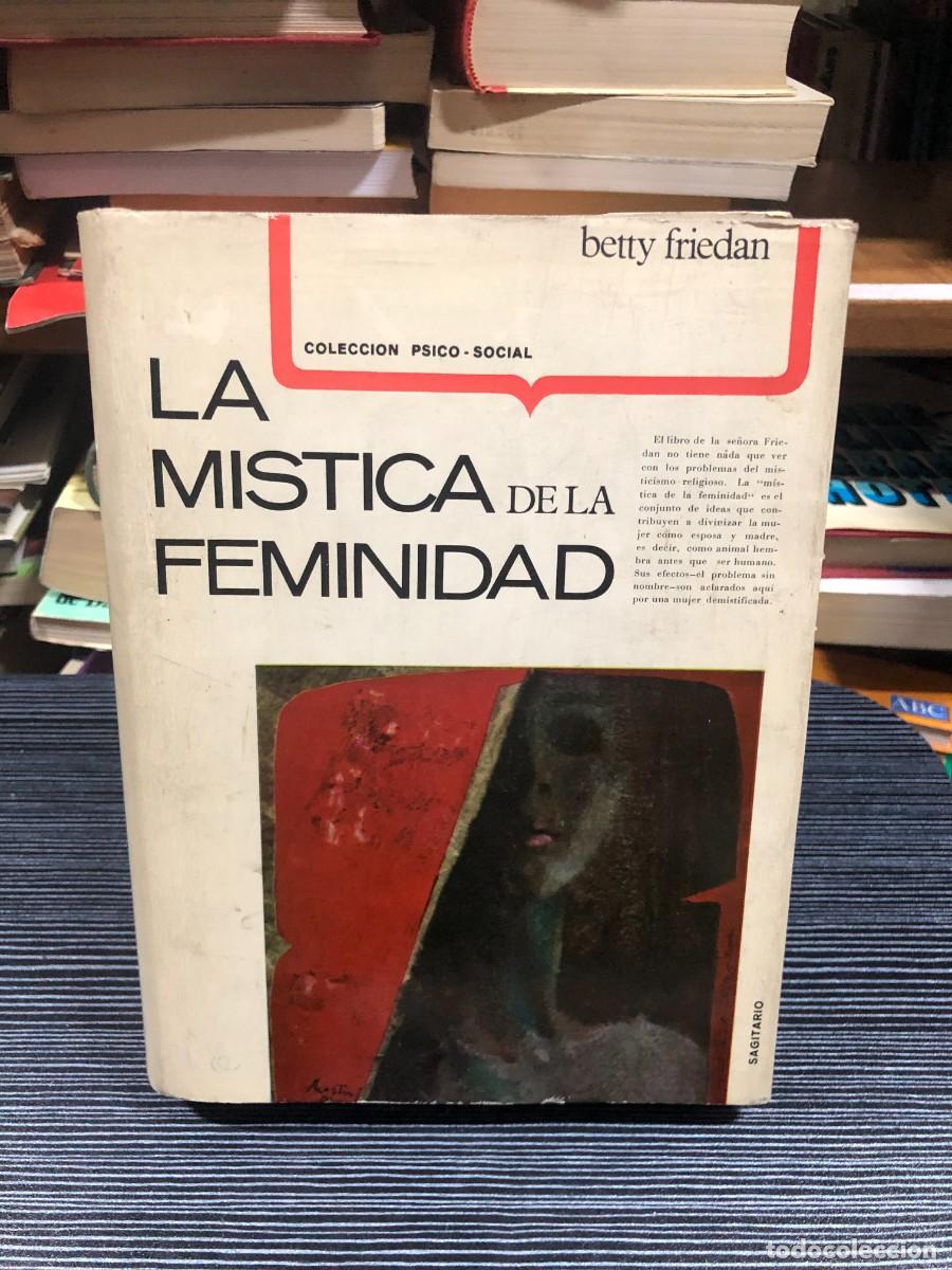 Libros: La m&iacute;stica de la feminidad Betty Friedan (Ed. Sagitario / Colecci&oacute;n Psico-Social)