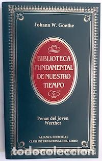 Libros: Penas del joven Werther - Johann W. Goethe. Presentaci&oacute;n de Paulino Garagorri