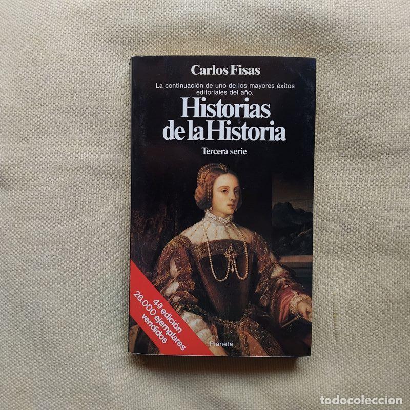 Libros: Historias de la historia tercera serie - Carlos Fisas