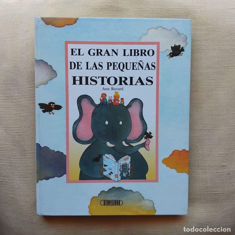 Libros: El gran libro de las peque&ntilde;as historias - Ann Rocard