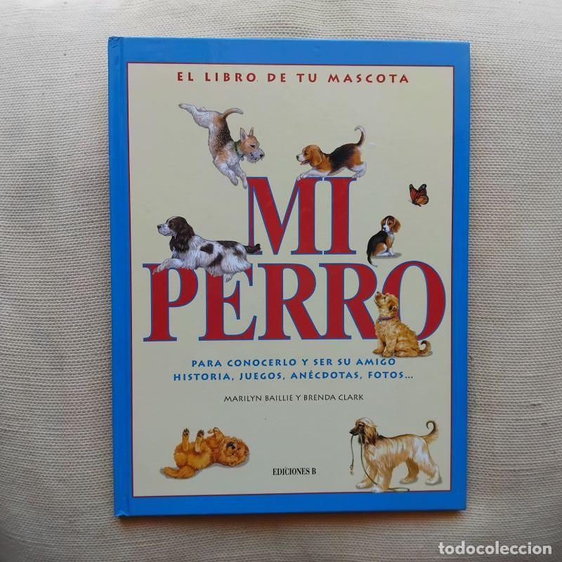 Libros: Mi perro. El libro de tu mascota - Marilyn Baillie y Brenda Clark