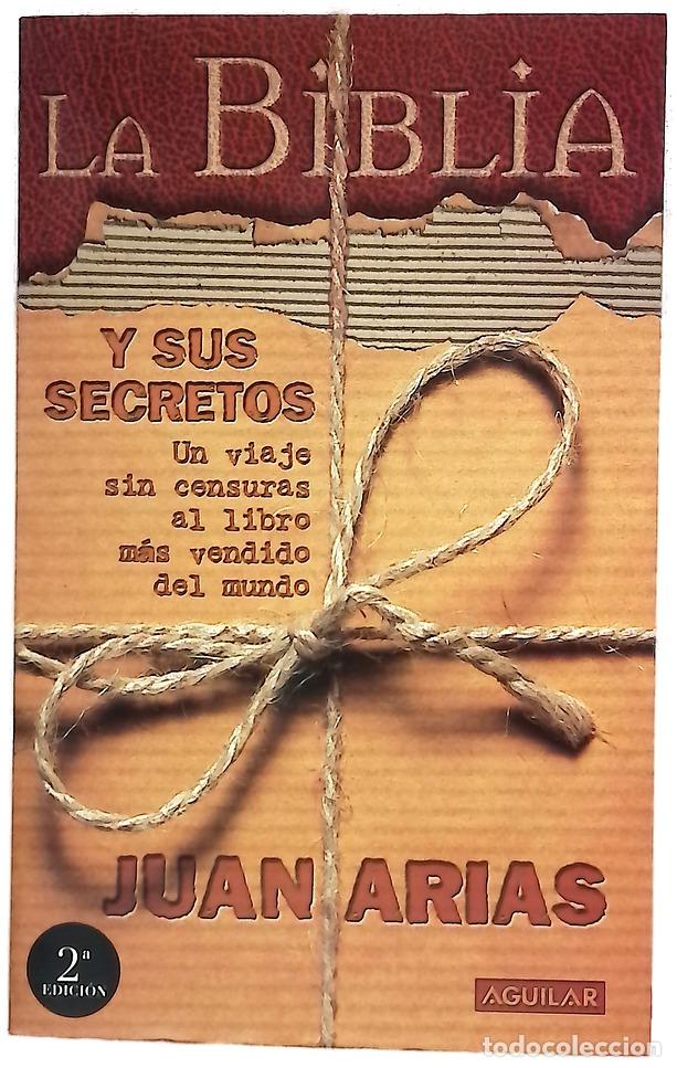 Libros: La Biblia y sus secretos un viaje sin censuras al libro m&aacute;s vendido del mundo